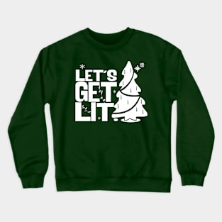 Let's Get Lit (TREE) Crewneck Sweatshirt